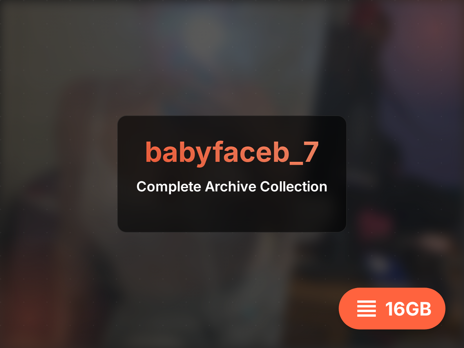babyfaceb_7 arhiwini ýüklemek (12GB)