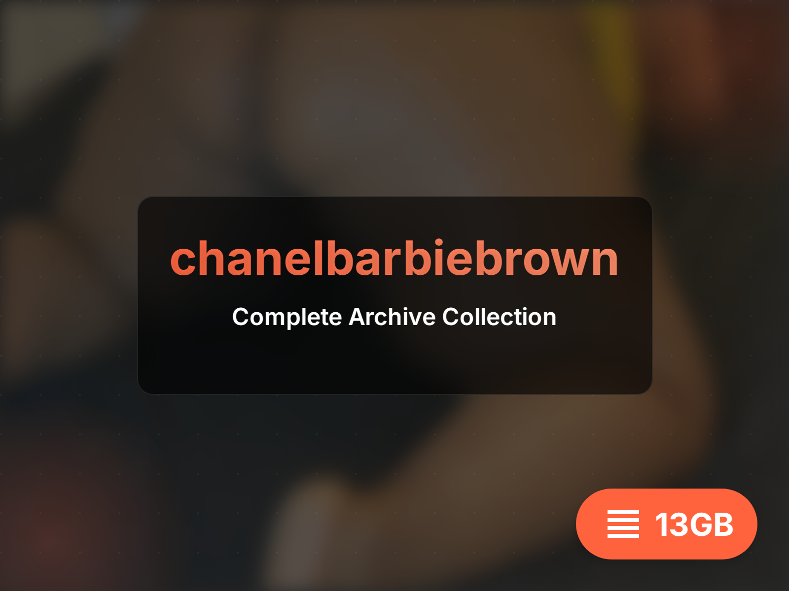 Complete chanelbarbiebrown archive (18GB)