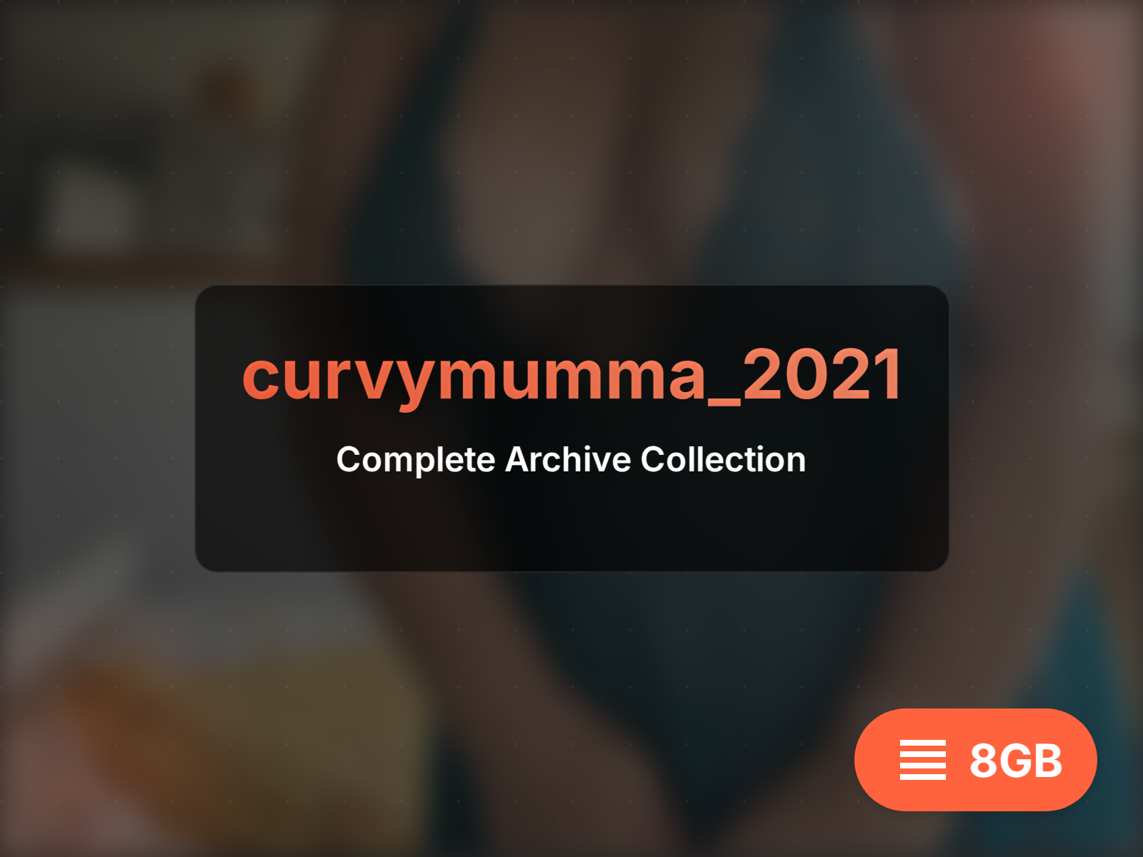 Complete curvymumma_2021 archive (19GB)