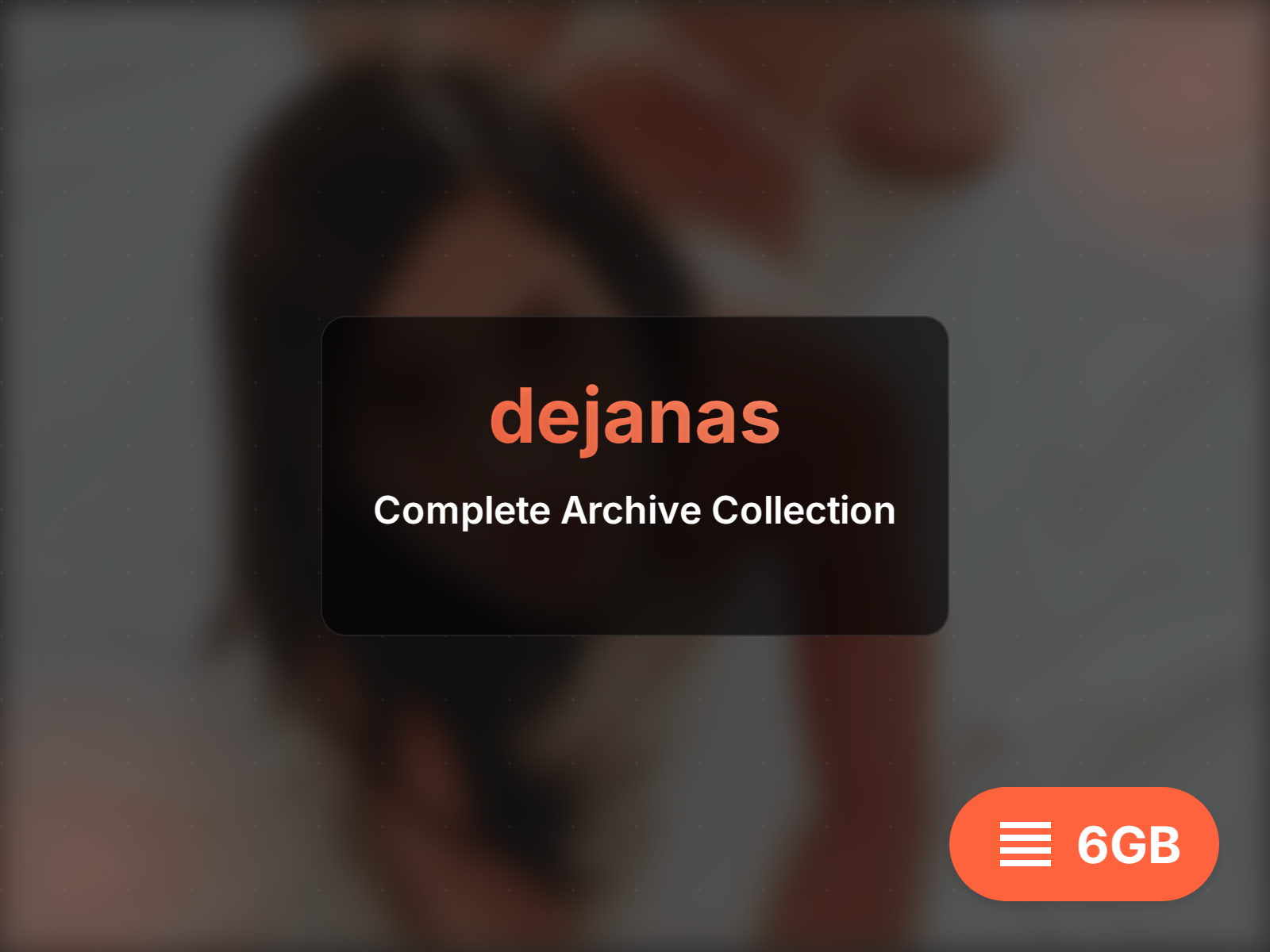 dejanas Full Archive