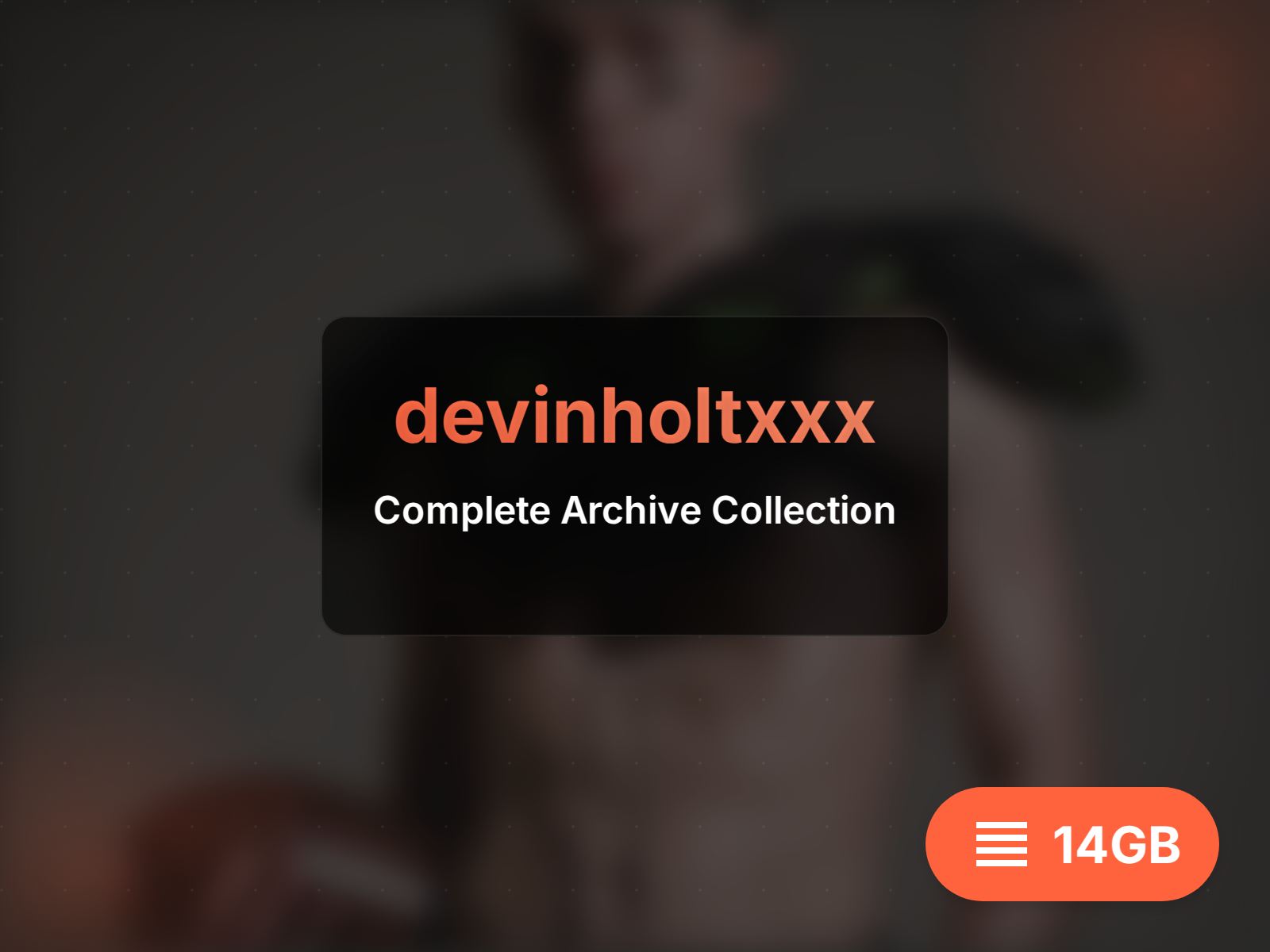 devinholtxxx Full Archive