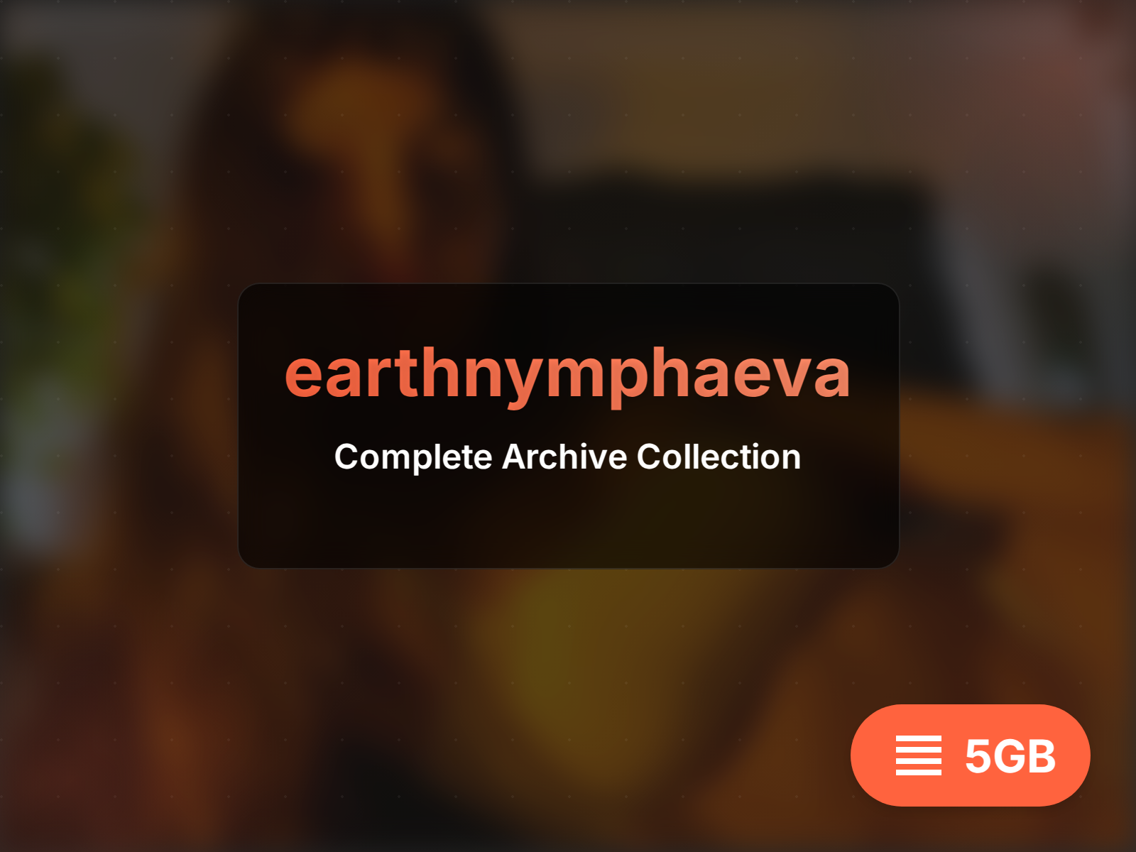 earthnymphaeva archive (20GB)