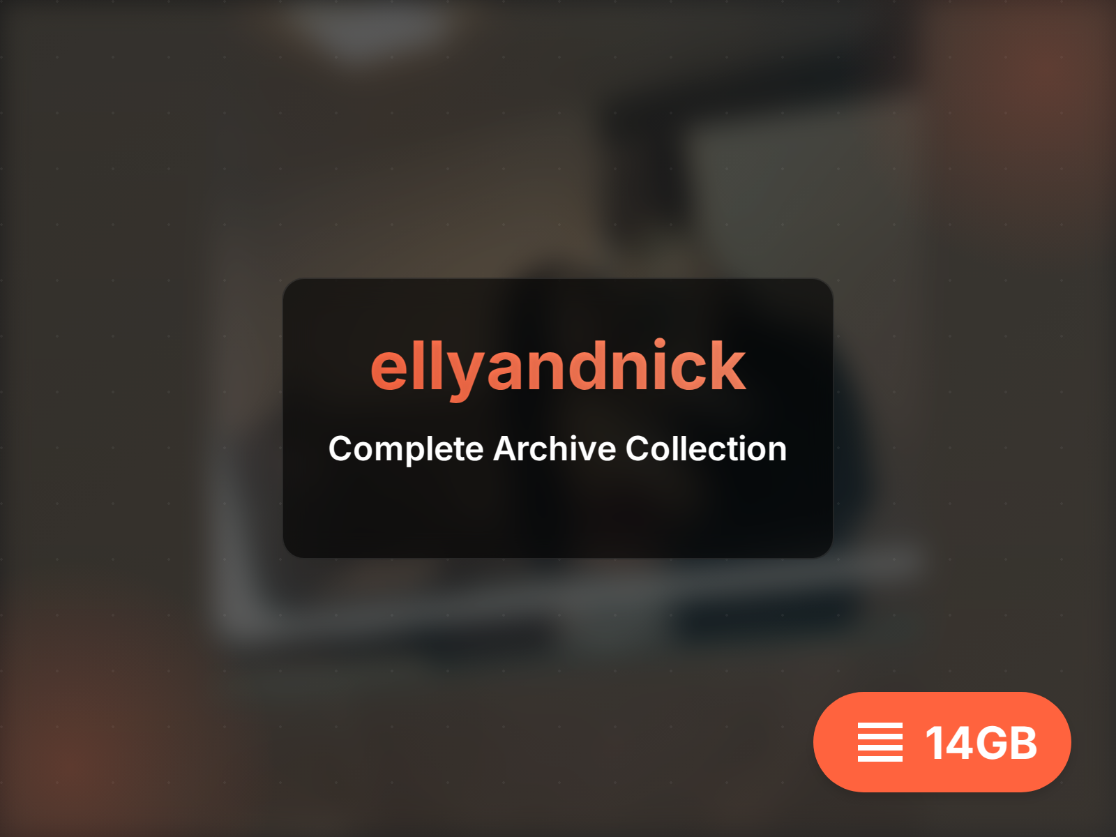 Complete ellyandnick archive (18GB)