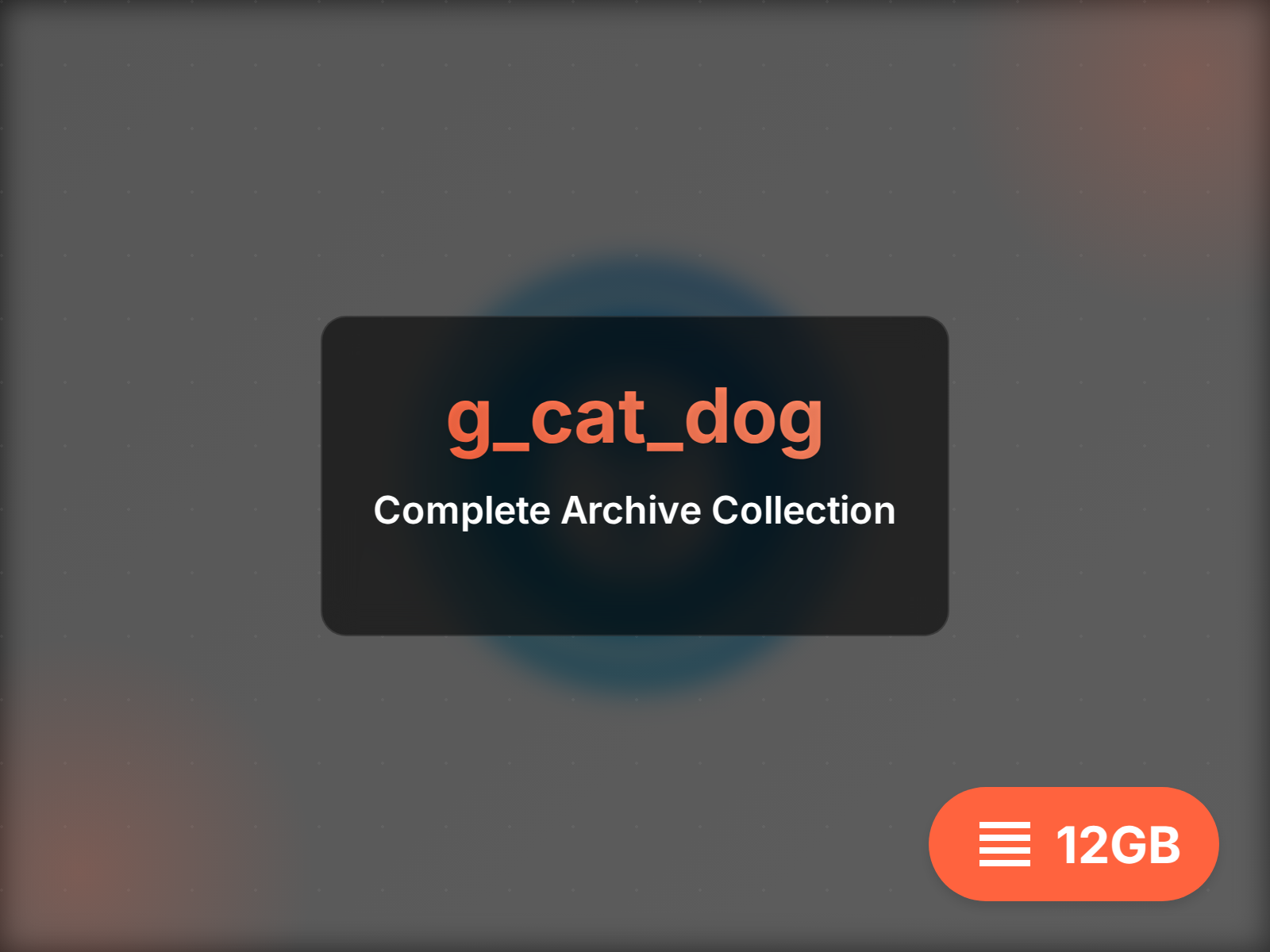 Download g_cat_dog archive (9GB)