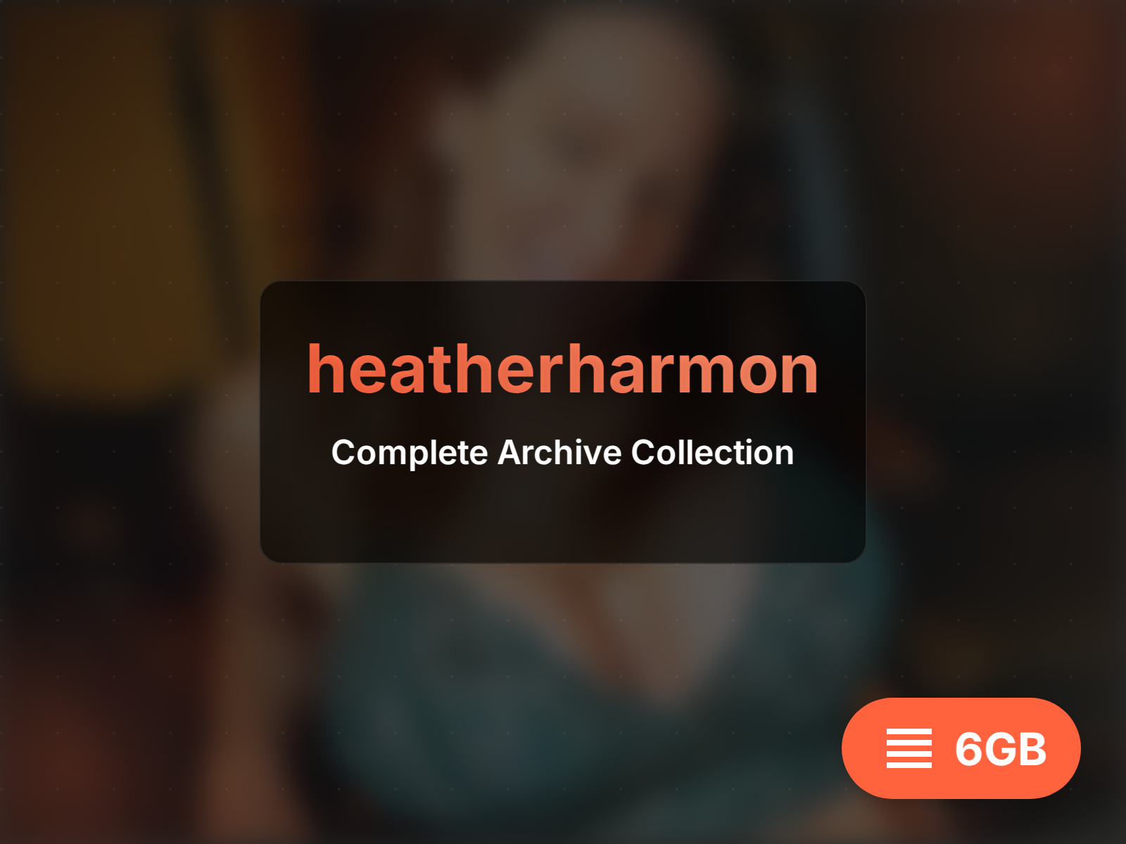 heatherharmon archive (13GB)