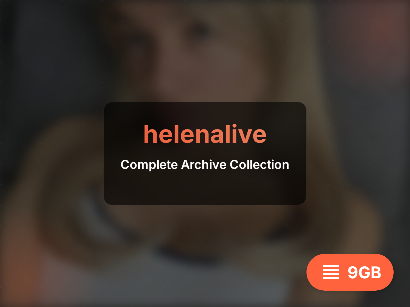 helenalive archive (8GB)