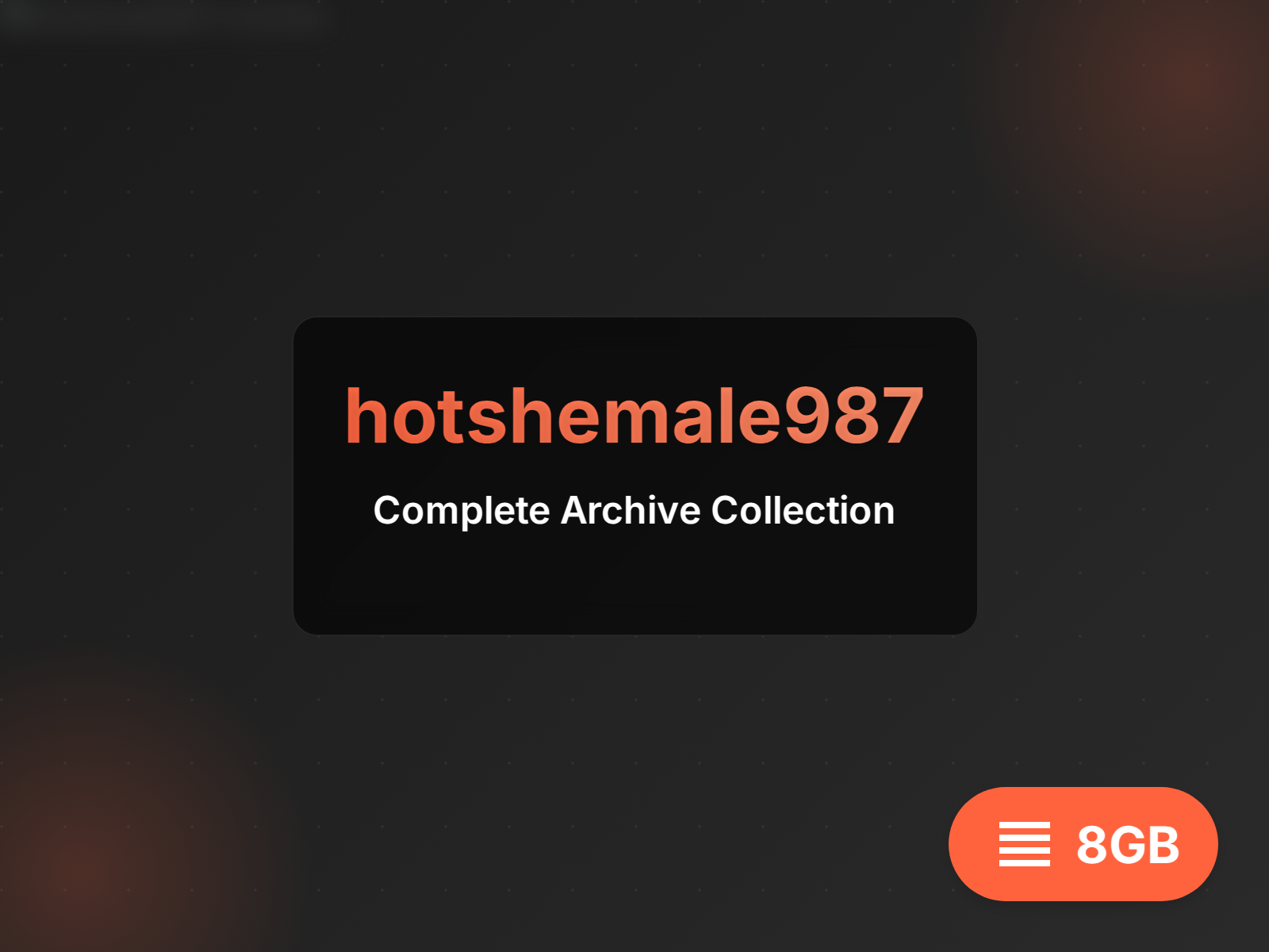 hotshemale987 Archiv herunterladen (9GB)