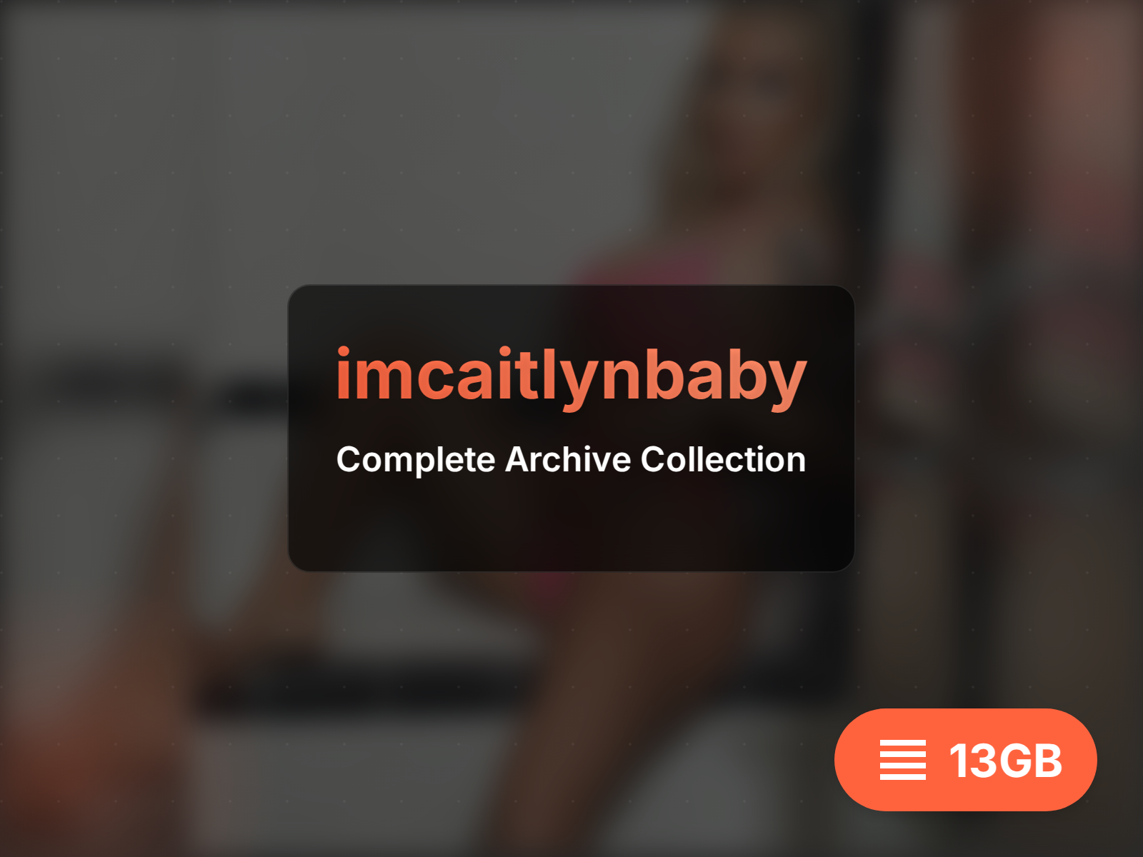 imcaitlynbaby archive (20GB)