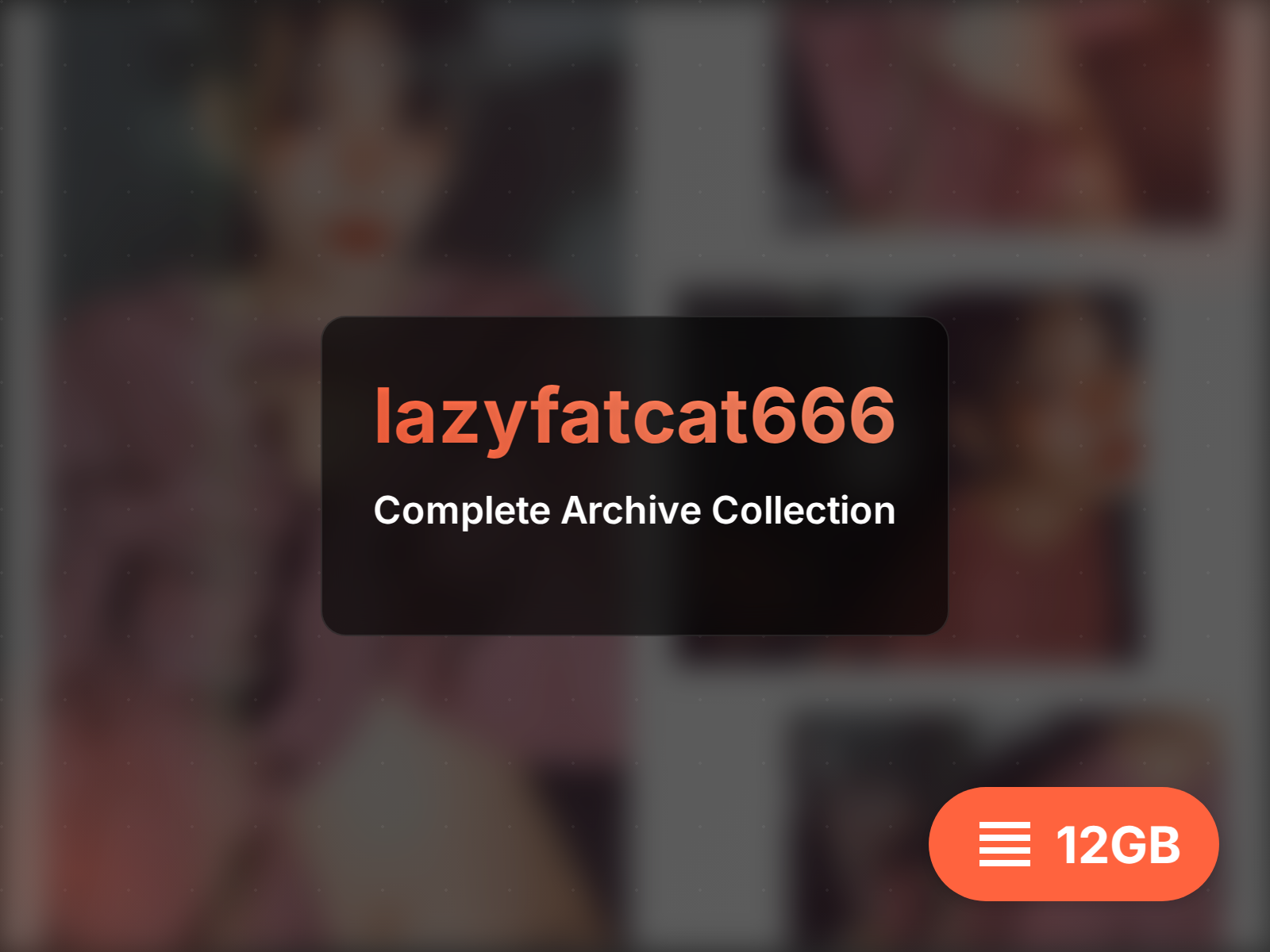 lazyfatcat666 archive (12GB)