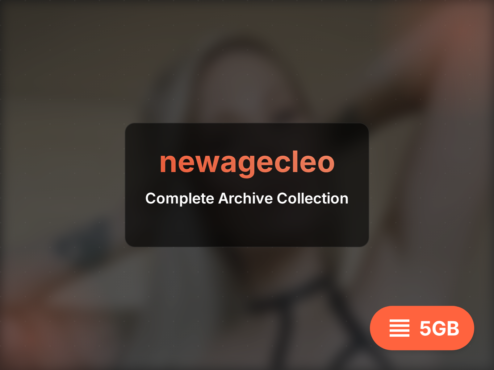Download newagecleo archive (19GB)