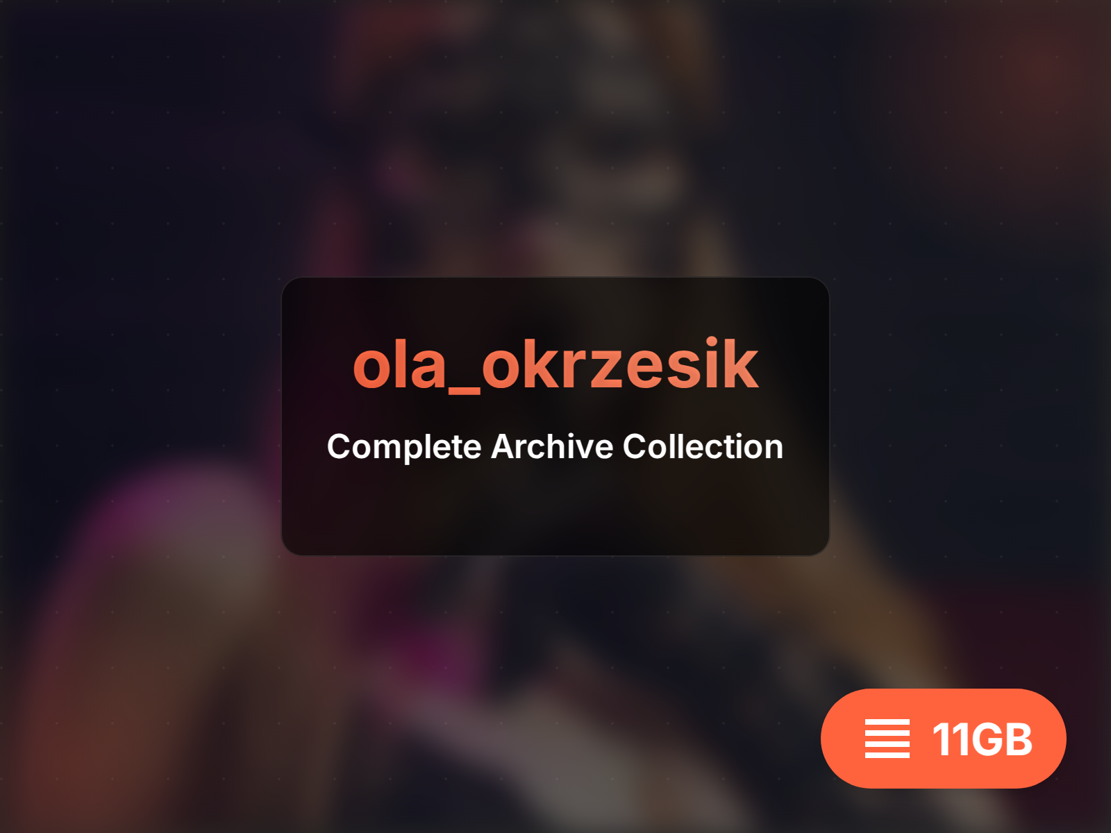 ola_okrzesik archive (11GB)