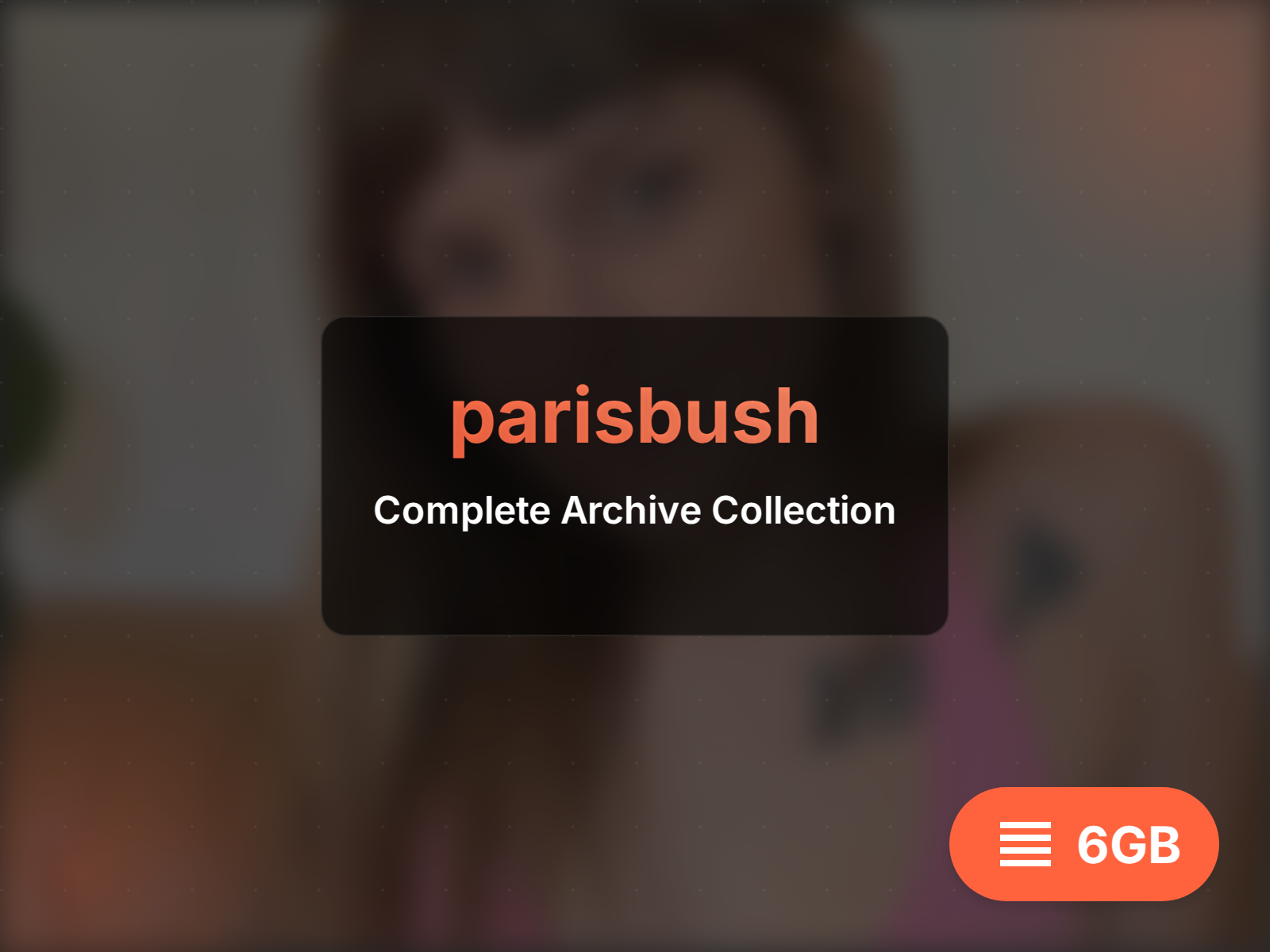 Complete parisbush archive (13GB)