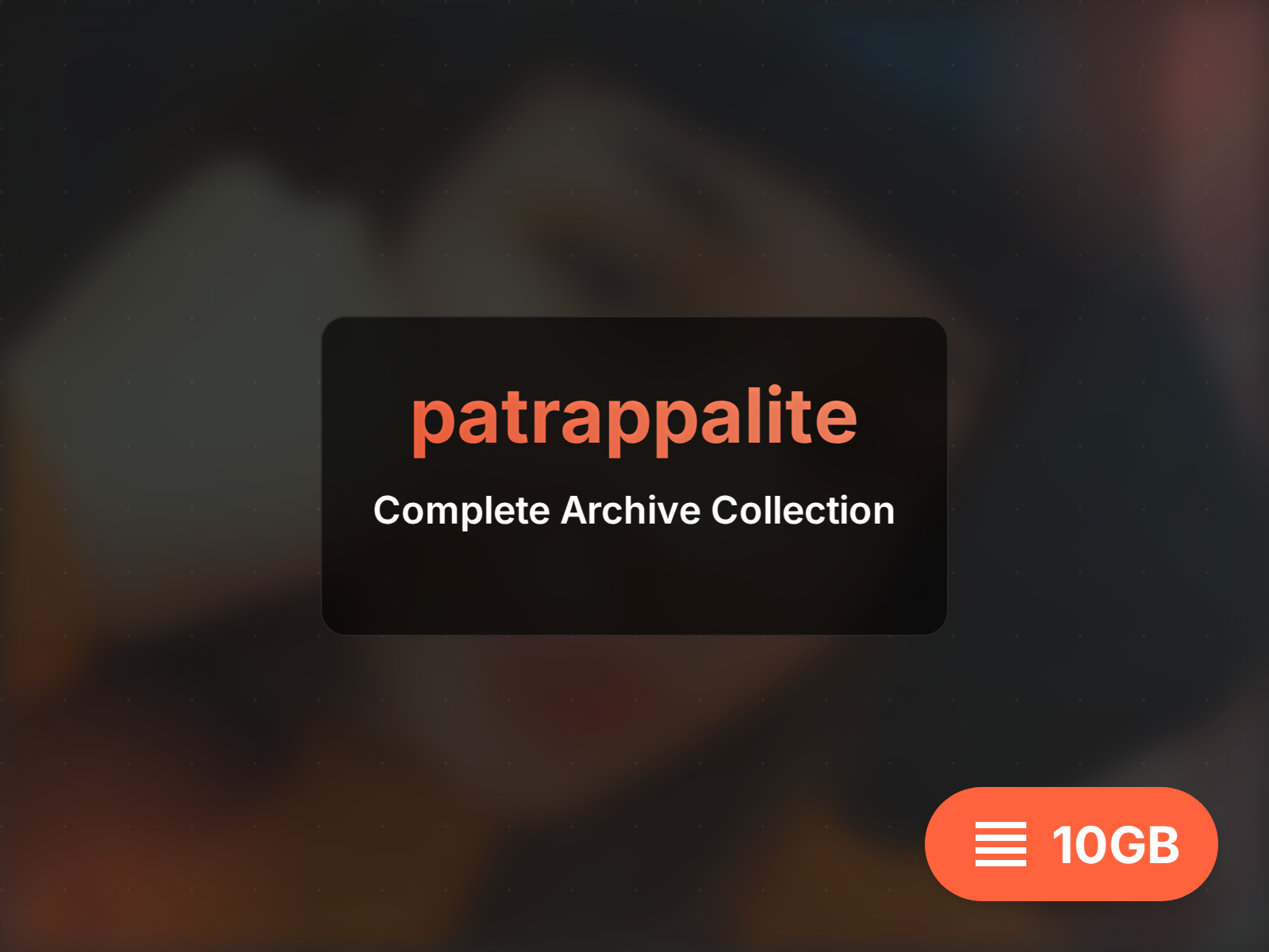 patrappalite archive (12GB)