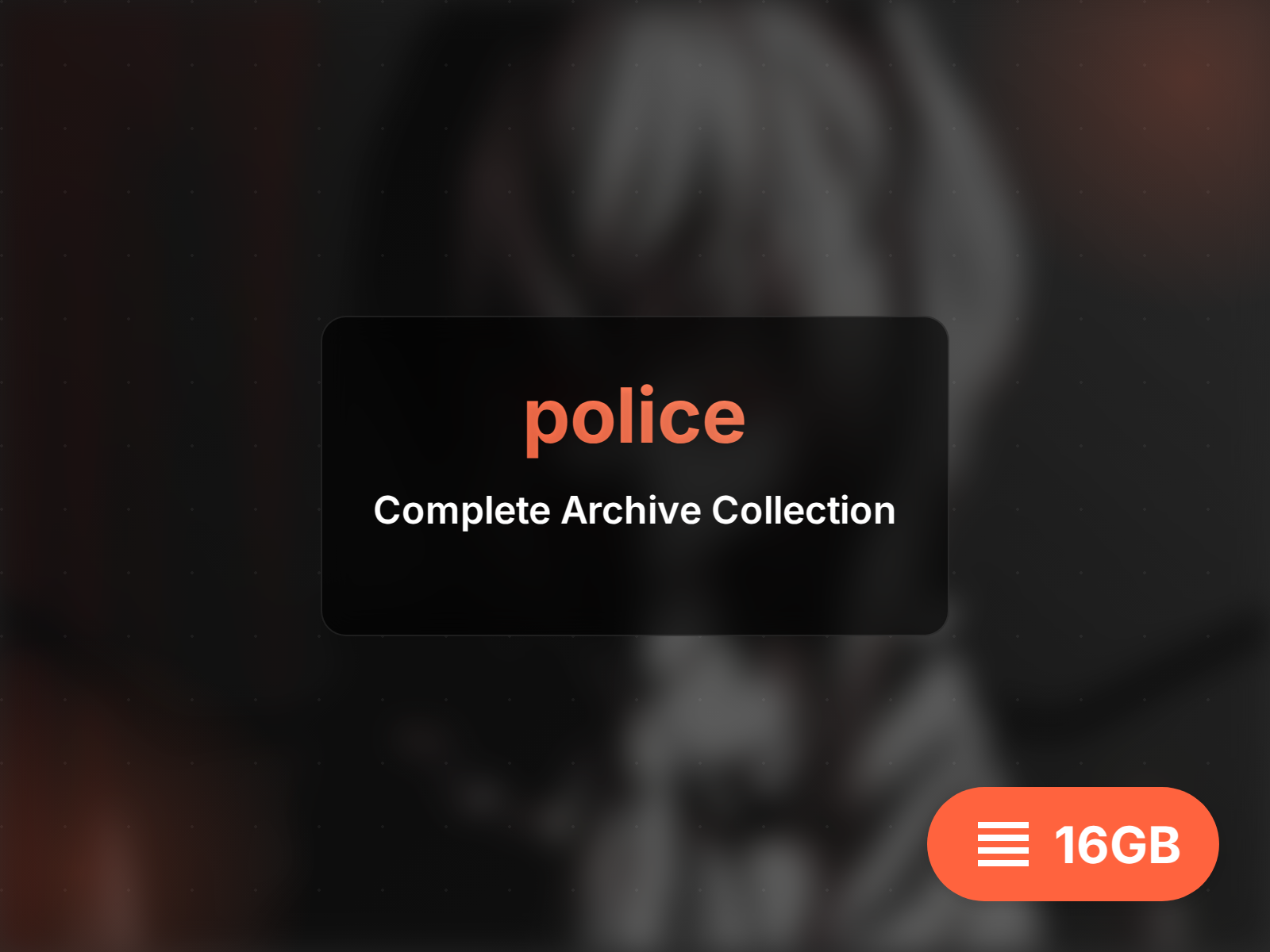 Complete police archive (9GB)