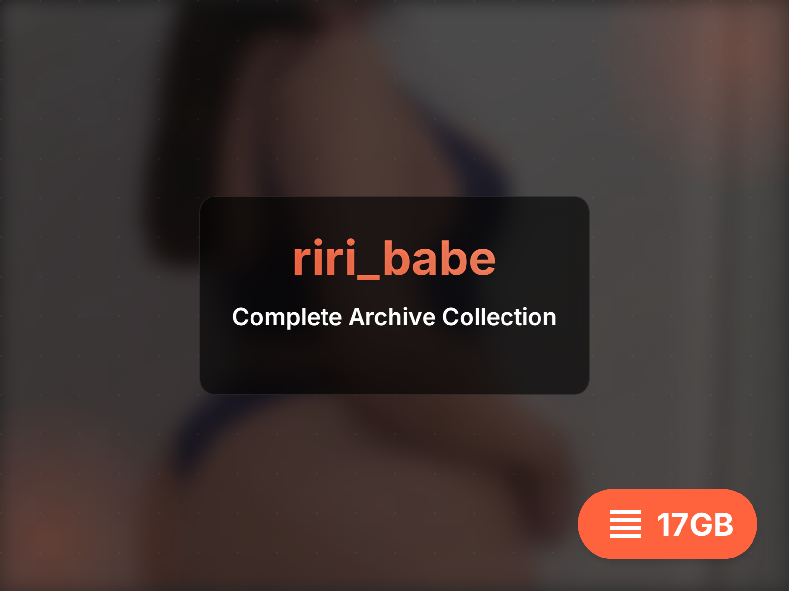 riri_babe мұрағатын жүктеу (17GB)