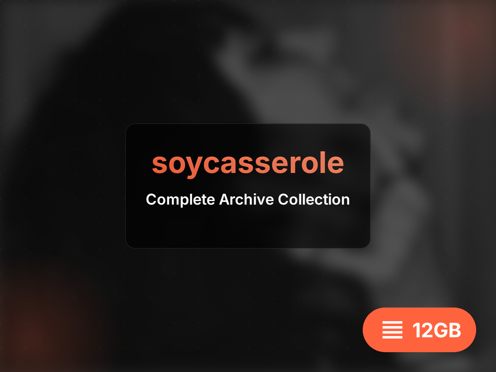 Complete soycasserole archive (15GB)