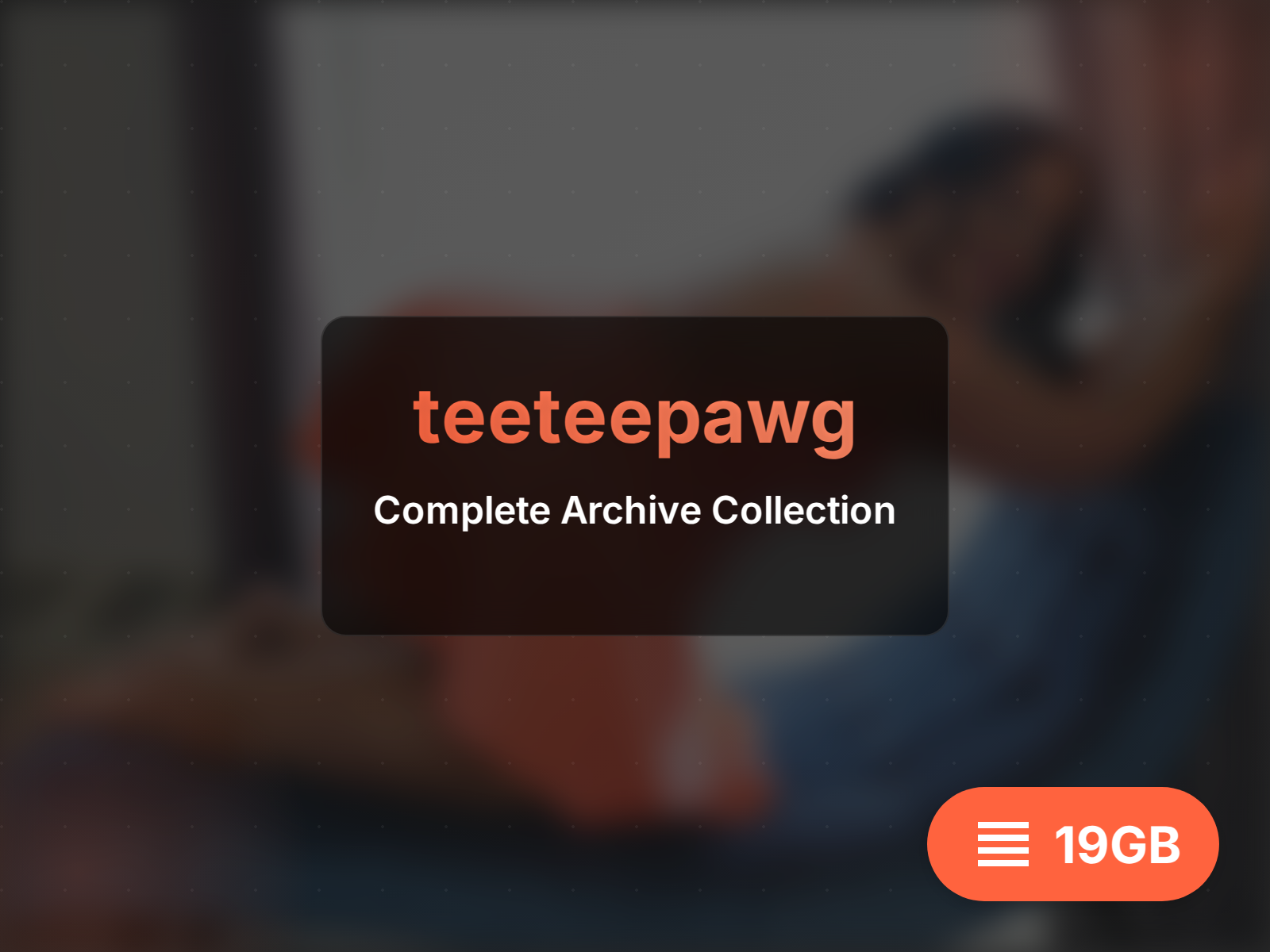 Archive complète de teeteepawg (5GB)