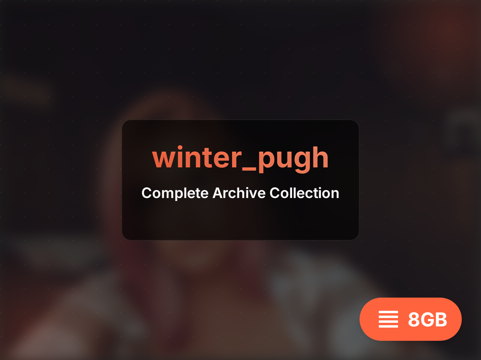 winter_pugh archive (20GB)