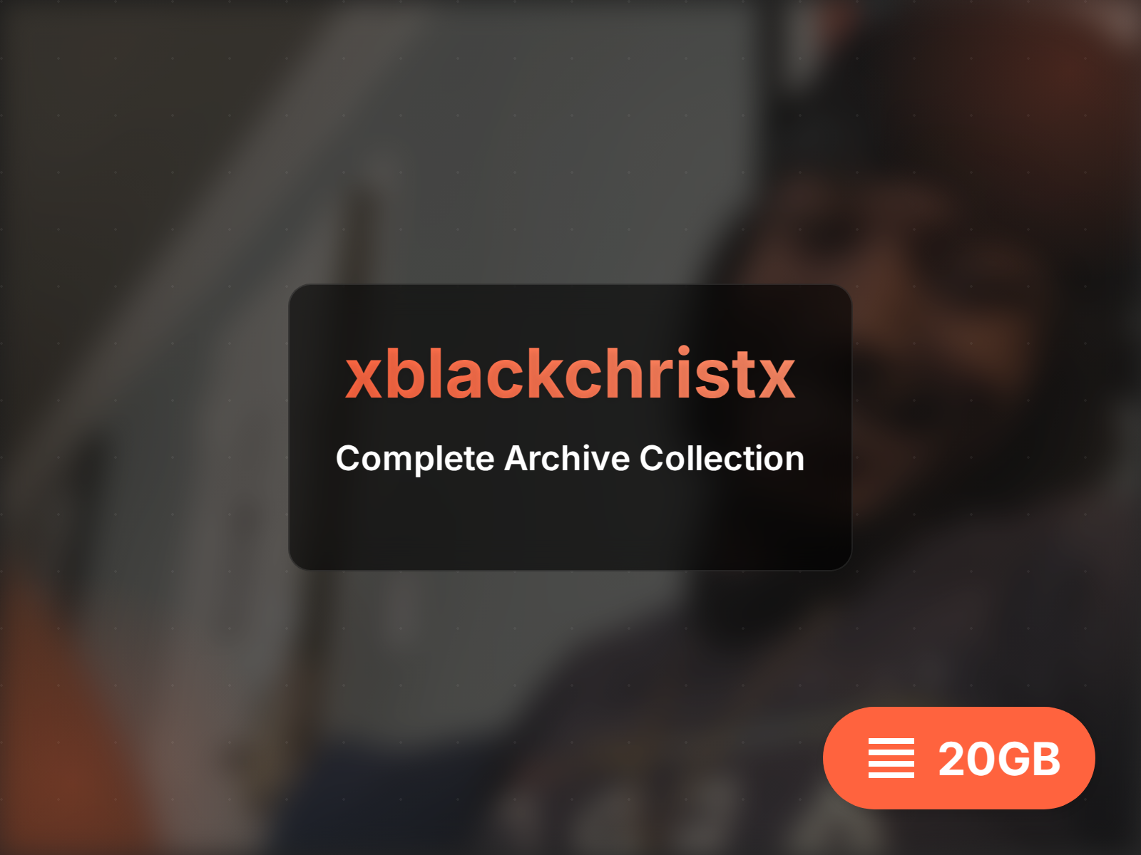 Download xblackchristx archive (8GB)