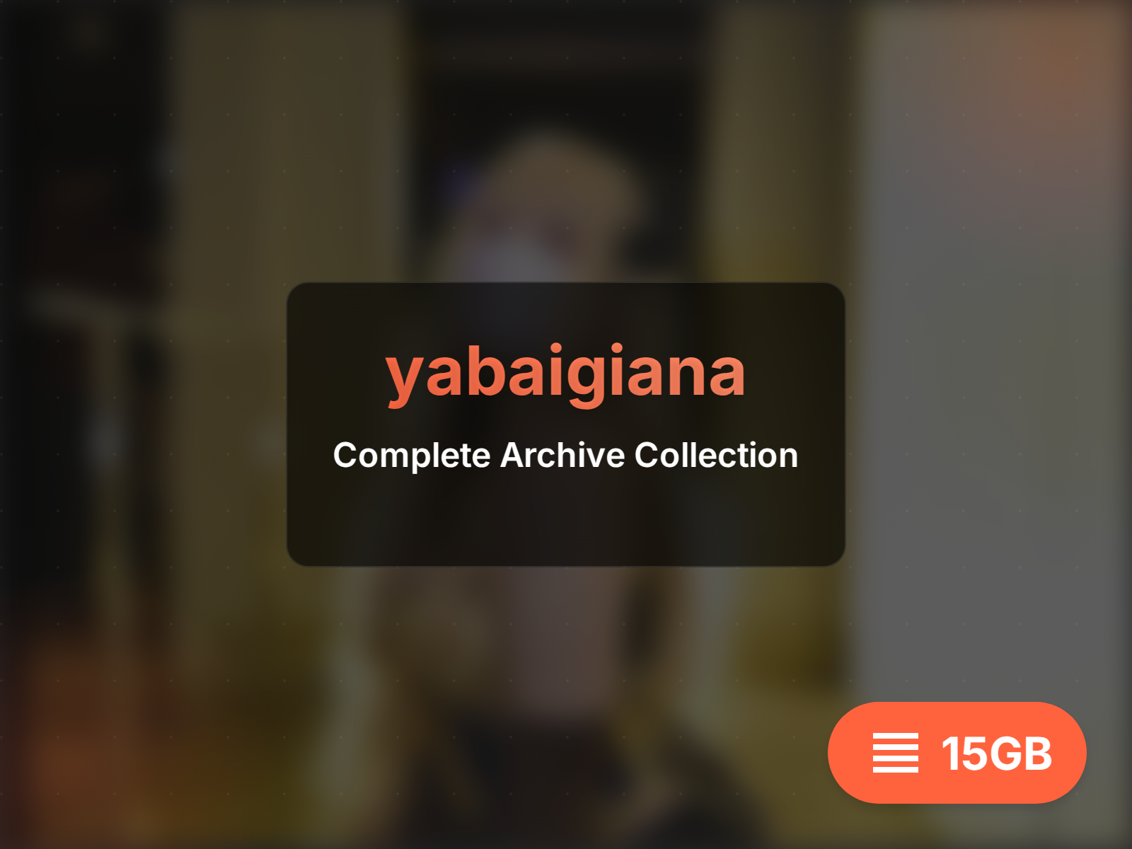 Archive complète de yabaigiana (15GB)