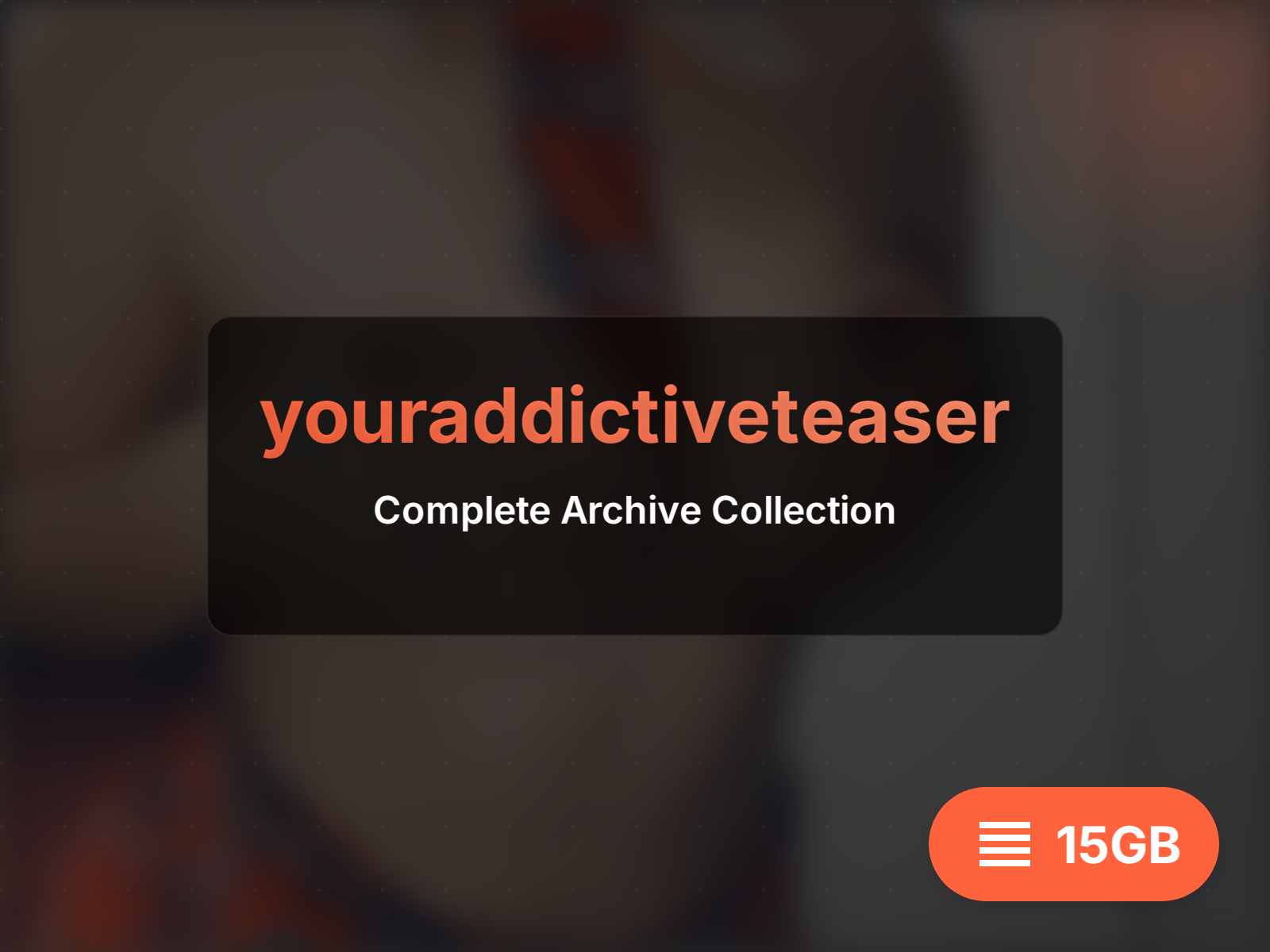 youraddictiveteaser Arxivə Baxın